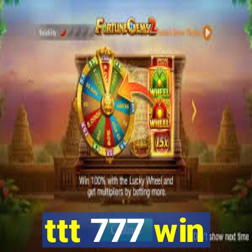 ttt 777 win